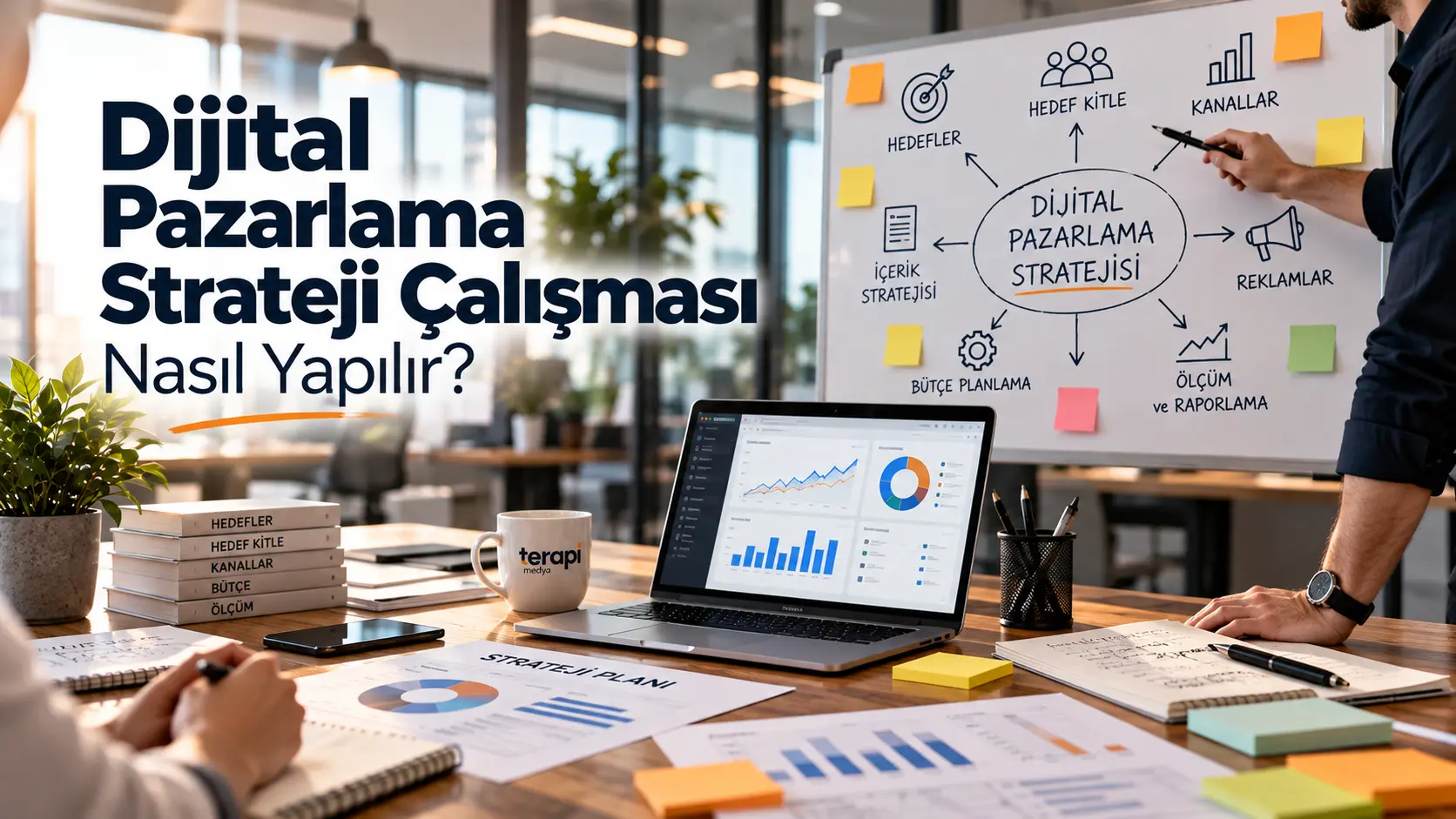 Dijital pazarlama strateji çalışması - kurumsal markalar için strateji süreci - Terapi Medya
